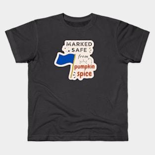 Marked Safe from Pumpkin Spice Kids T-Shirt